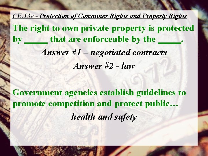 CE. 13 e - Protection of Consumer Rights and Property Rights The right to