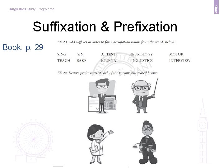 Anglistics Study Programme Suffixation & Prefixation Book, p. 29 