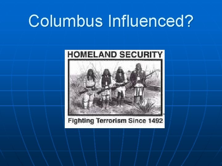 Columbus Influenced? 