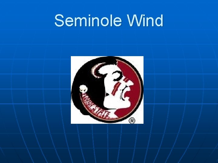 Seminole Wind 