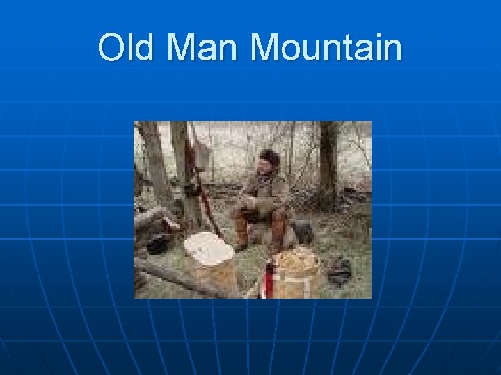 Old Man Mountain 