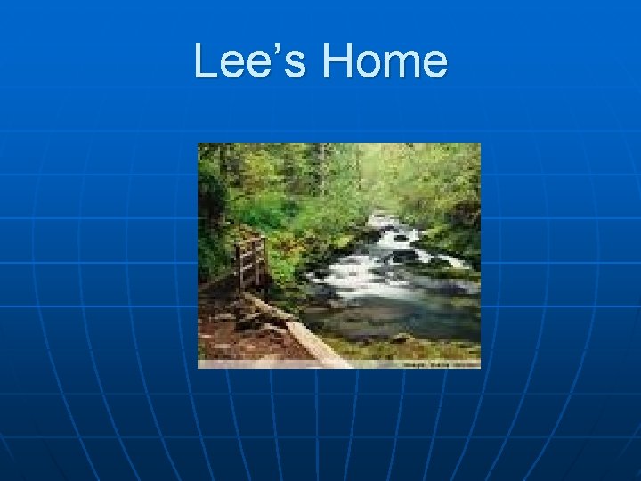 Lee’s Home 