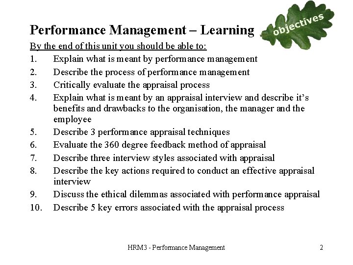 Performance Management – Learning By the end of this unit you should be able