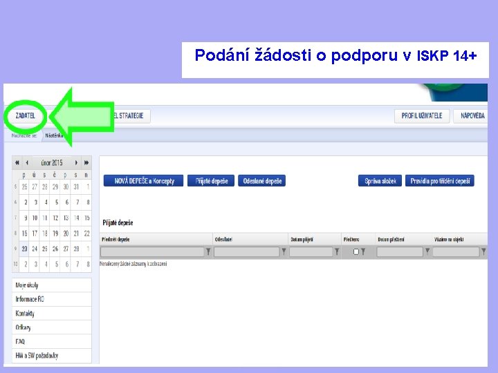 Podání žádosti o podporu v ISKP 14+ 