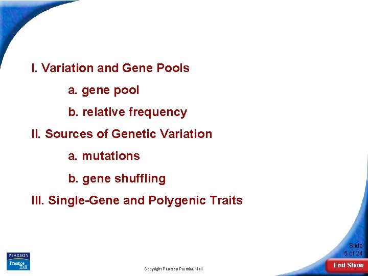 I. Variation and Gene Pools a. gene pool b. relative frequency II. Sources of