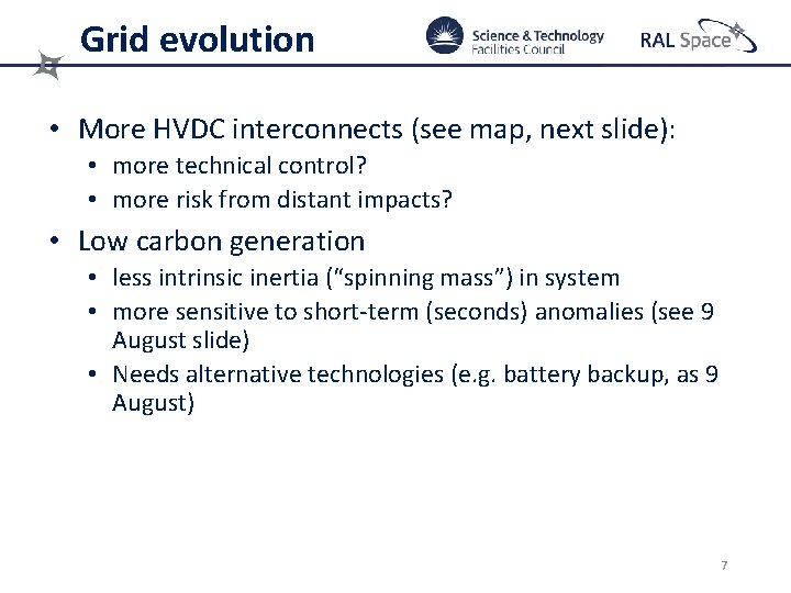 Grid evolution • More HVDC interconnects (see map, next slide): • more technical control?