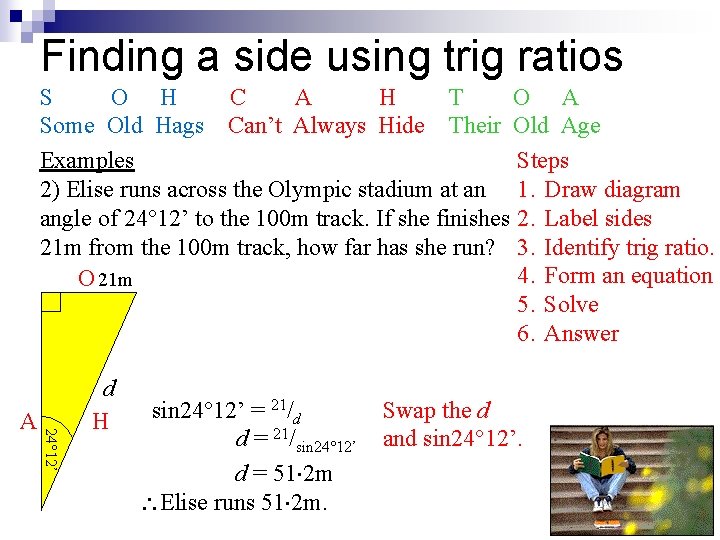 Finding a side using trig ratios S O H C A H T O