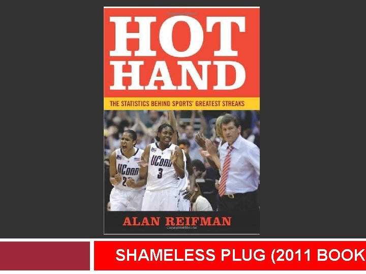 SHAMELESS PLUG (2011 BOOK) 