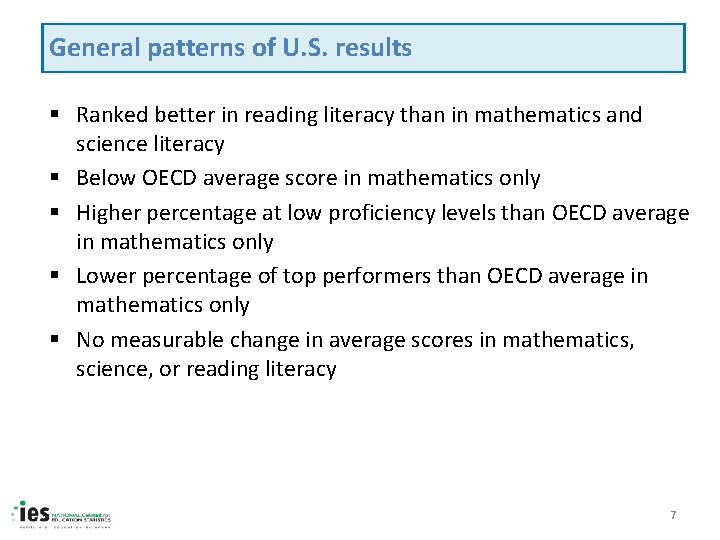 General patterns of U. S. results § Ranked better in reading literacy than in