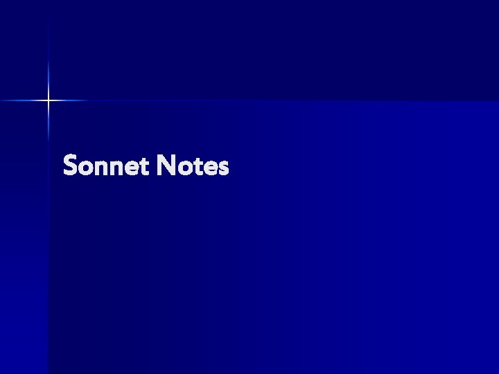 Sonnet Notes 