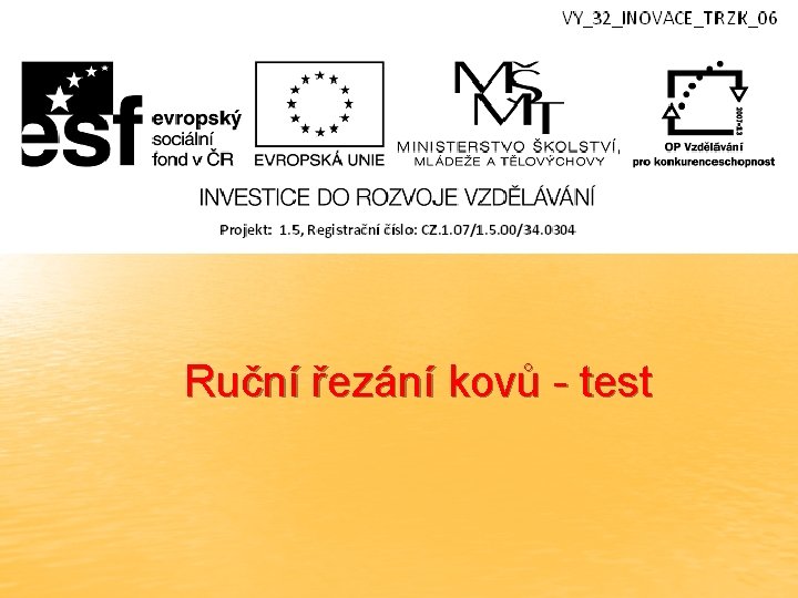 Ruční řezání kovů - test 