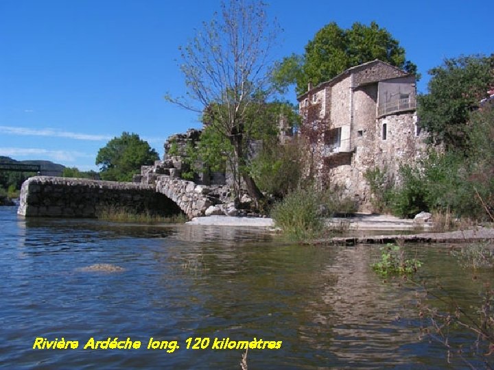 Rivière Ardéche long. 120 kilomètres 