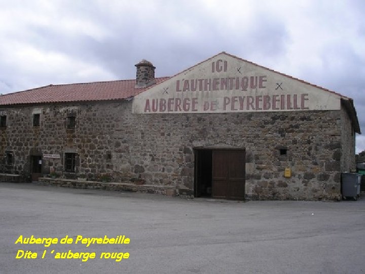 Auberge de Peyrebeille Dite l ‘ auberge rouge 