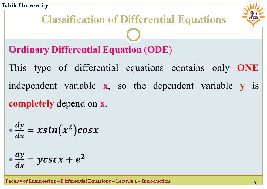Ishik University Classification of Differential Equations � Faculty of Engineering – Differential Equations –