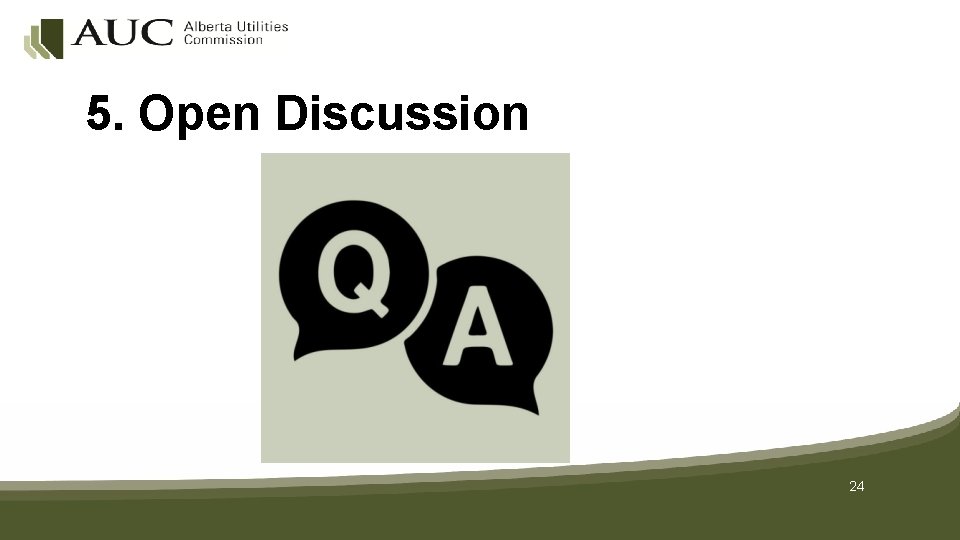 5. Open Discussion 24 