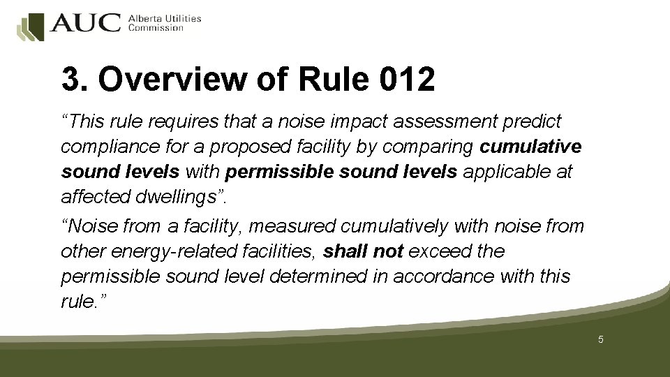 3. Overview of Rule 012 “This rule requires that a noise impact assessment predict