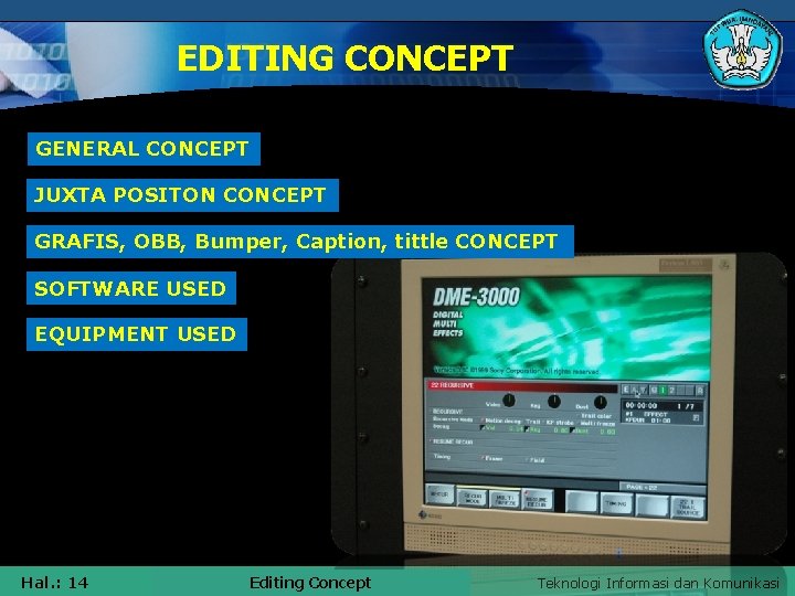 EDITING CONCEPT GENERAL CONCEPT JUXTA POSITON CONCEPT GRAFIS, OBB, Bumper, Caption, tittle CONCEPT SOFTWARE