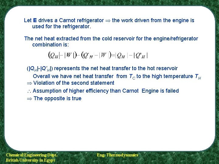 Let E drives a Carnot refrigerator the work driven from the engine is used Let E drives a Carnot refrigerator the work driven from the engine is used
