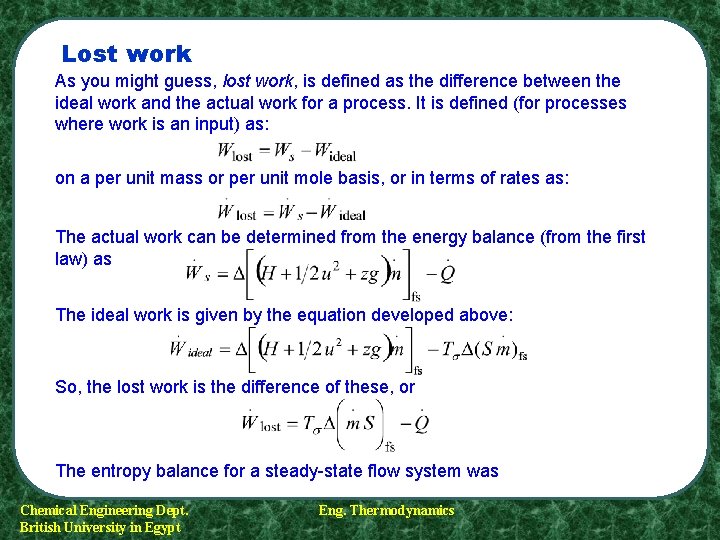 Lost work As you might guess, lost work, is defined as the difference between Lost work As you might guess, lost work, is defined as the difference between