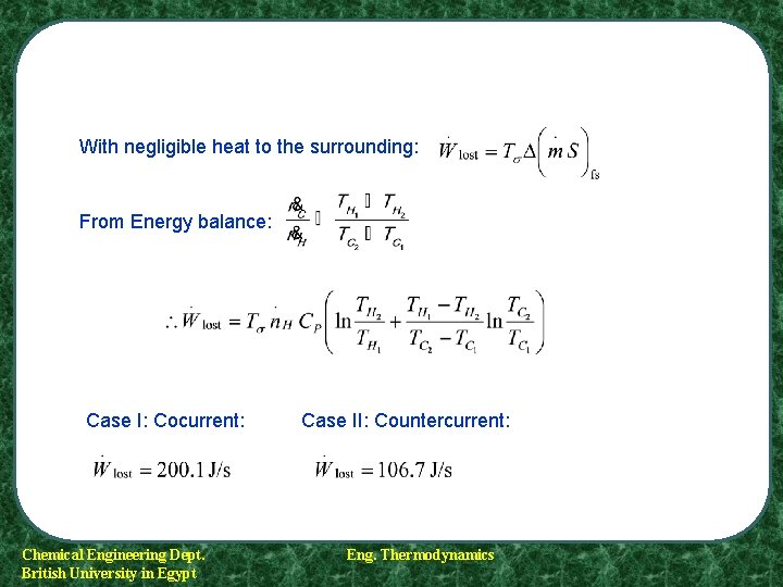 With negligible heat to the surrounding: From Energy balance: Case I: Cocurrent: Chemical Engineering With negligible heat to the surrounding: From Energy balance: Case I: Cocurrent: Chemical Engineering