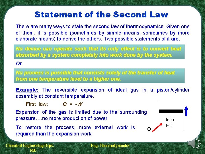 Statement of the Second Law There are many ways to state the second law Statement of the Second Law There are many ways to state the second law
