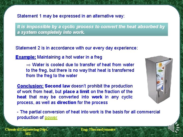 Statement 1 may be expressed in an alternative way: It is impossible by a Statement 1 may be expressed in an alternative way: It is impossible by a