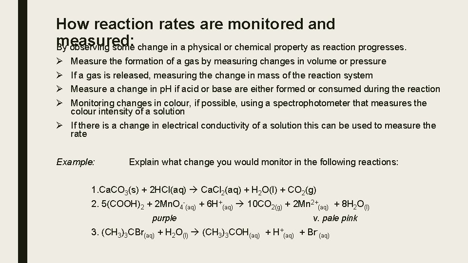 How reaction rates are monitored and measured: By observing some change in a physical