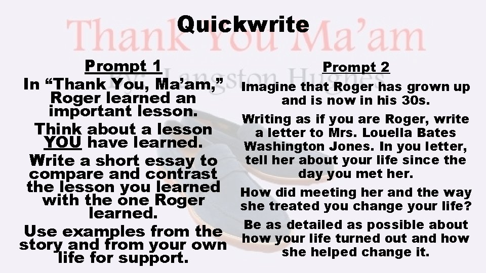 Quickwrite Prompt 1 In “Thank You, Ma’am, ” Roger learned an important lesson. Think