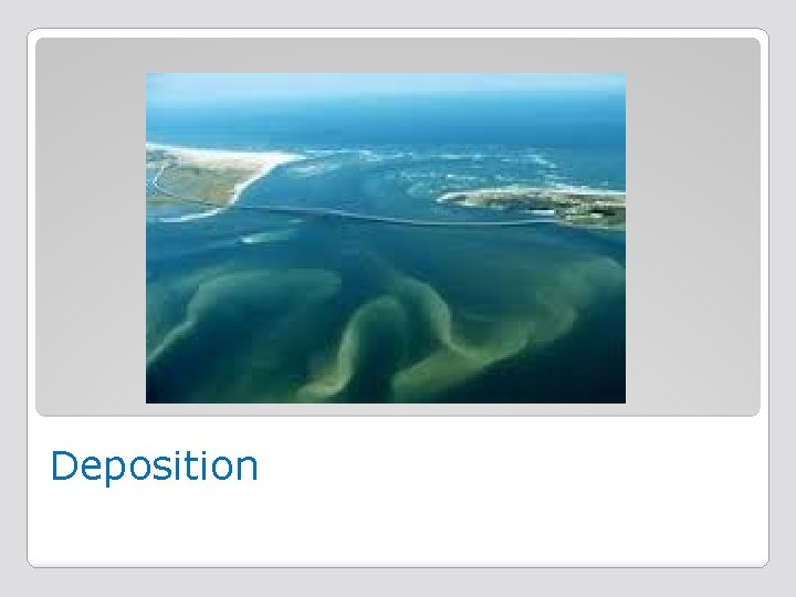 Deposition 