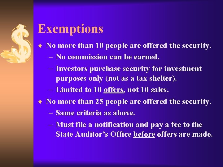 Exemptions ¨ No more than 10 people are offered the security. – No commission