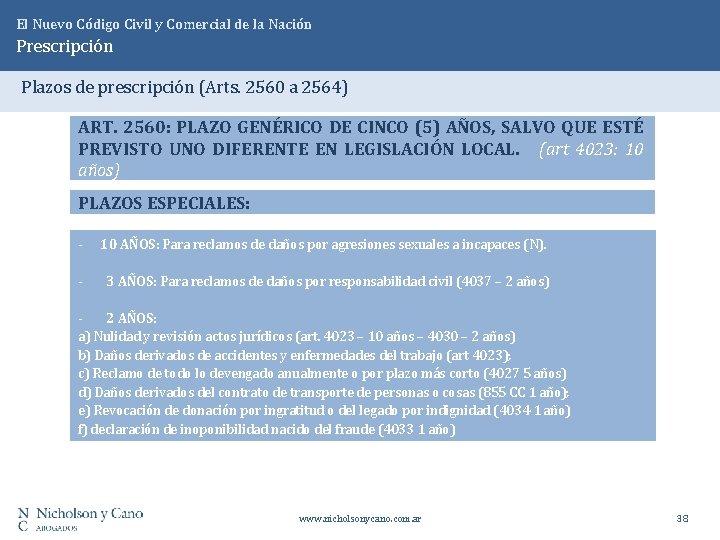 El Nuevo Código Civil y Comercial de la Nación Prescripción Plazos de prescripción (Arts.