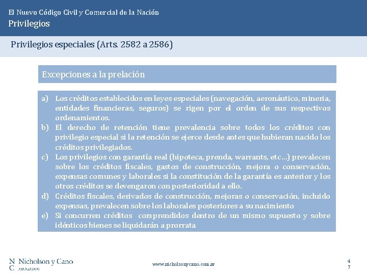 El Nuevo Código Civil y Comercial de la Nación Privilegios especiales (Arts. 2582 a