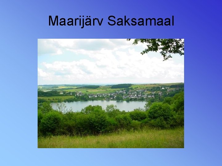 Maarijärv Saksamaal 