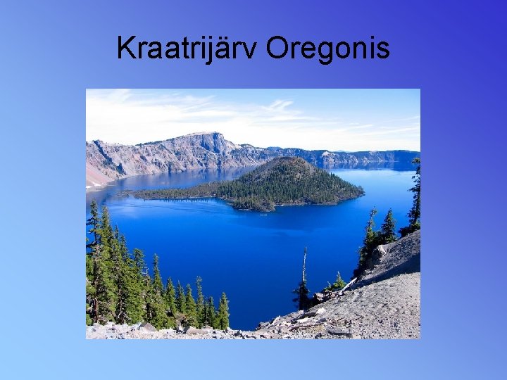 Kraatrijärv Oregonis 