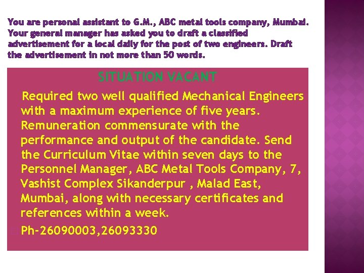 You are personal assistant to G. M. , ABC metal tools company, Mumbai. Your