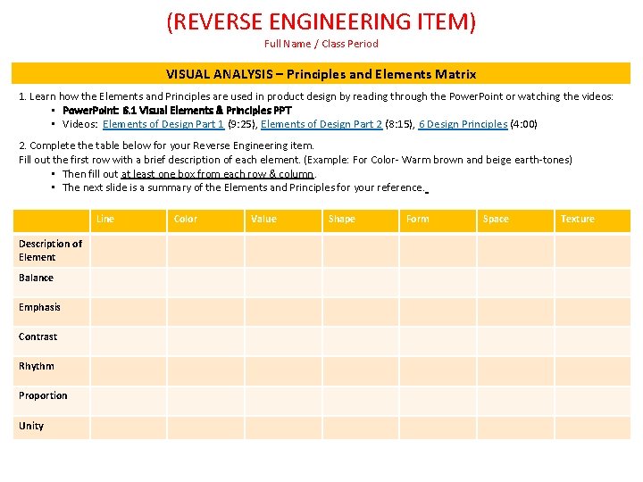 (REVERSE ENGINEERING ITEM) Full Name / Class Period VISUAL ANALYSIS – Principles and Elements