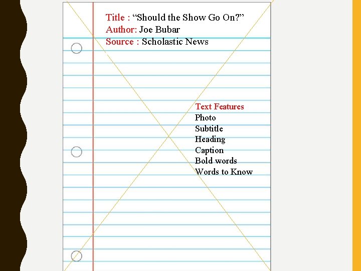 Title : “Should the Show Go On? ” Author: Joe Bubar Source : :