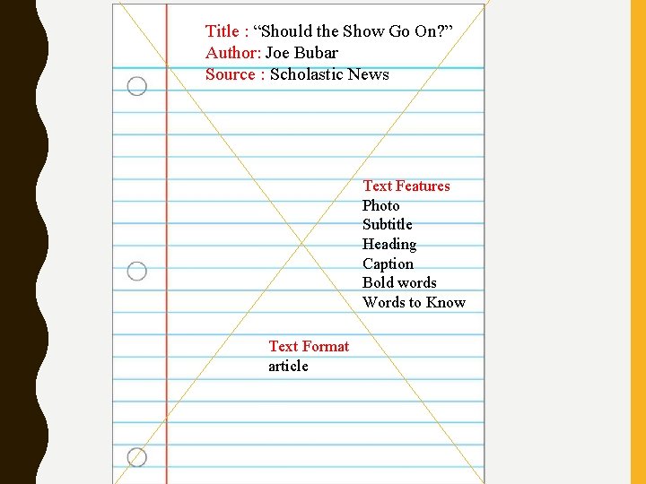 Title : “Should the Show Go On? ” Author: Joe Bubar Source : :