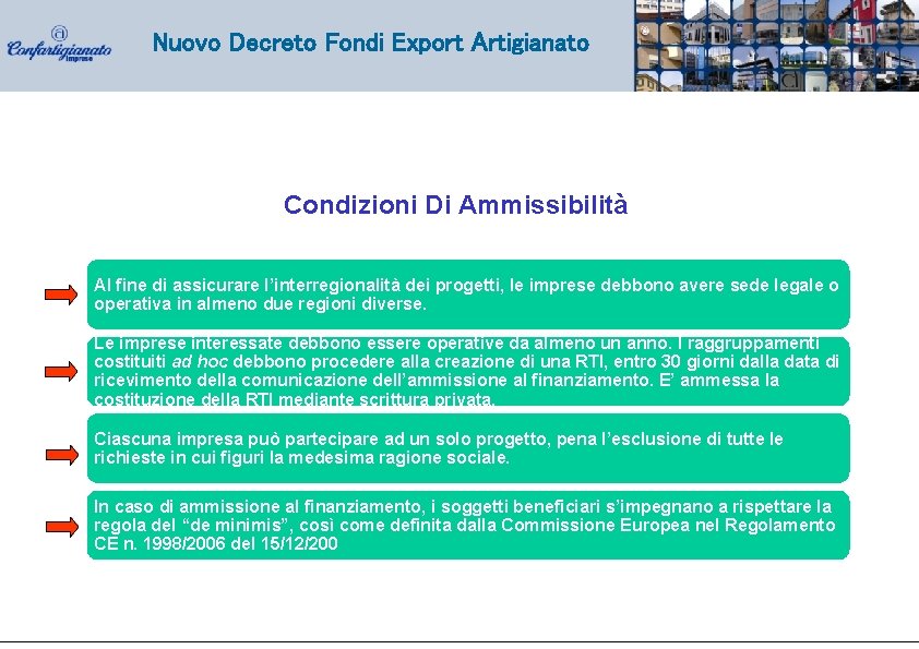 Nuovo Decreto Fondi Export Artigianato Condizioni Di Ammissibilità Al fine di assicurare l’interregionalità dei