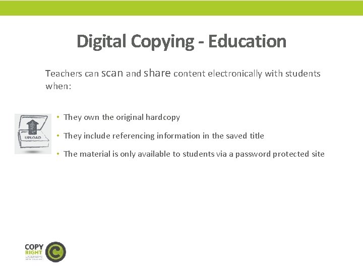 Digital Copying - Education Teachers can scan and share content electronically with students when: