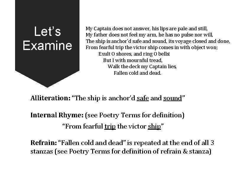 Let’s Examine My Captain does not answer, his lips are pale and still, My