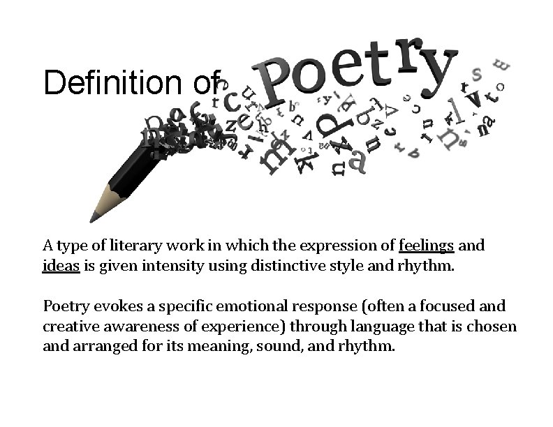 Definition of A type of literary work in which the expression of feelings and