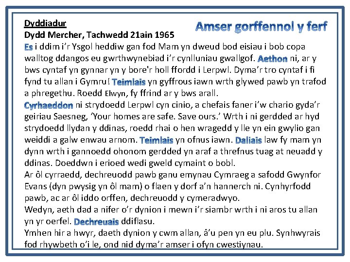 Dyddiadur Dydd Mercher, Tachwedd 21 ain 1965 i ddim i’r Ysgol heddiw gan fod