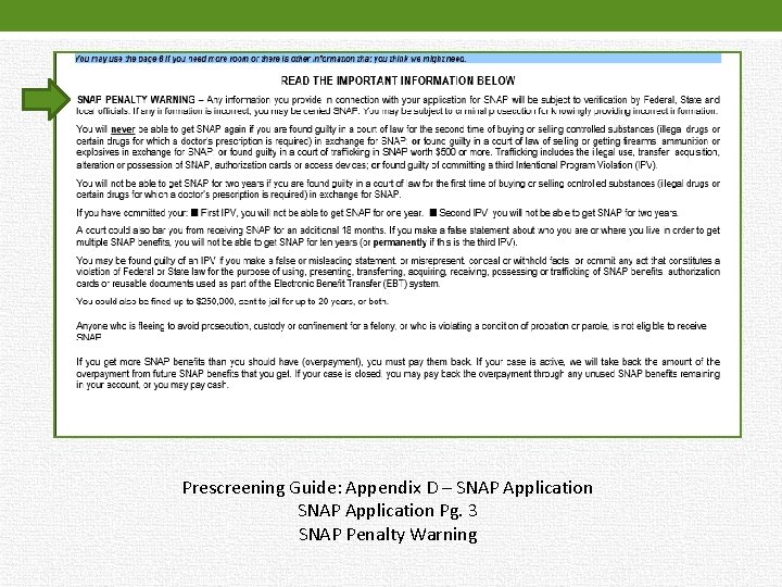 Prescreening Guide: Appendix D – SNAP Application Pg. 3 SNAP Penalty Warning 