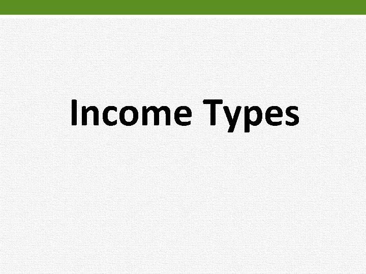 Income Types 