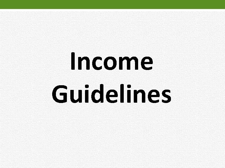 Income Guidelines 