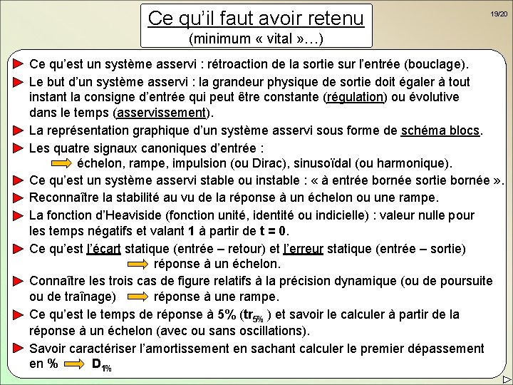 Ce qu’il faut avoir retenu 19/20 (minimum « vital » …) Ce qu’est un Ce qu’il faut avoir retenu 19/20 (minimum « vital » …) Ce qu’est un
