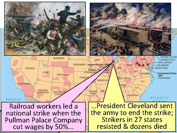 Railroad workers led a national strike when the Pullman Palace Company cut wages by