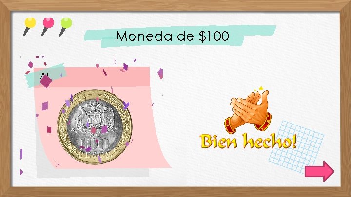 Moneda de $100 A) 