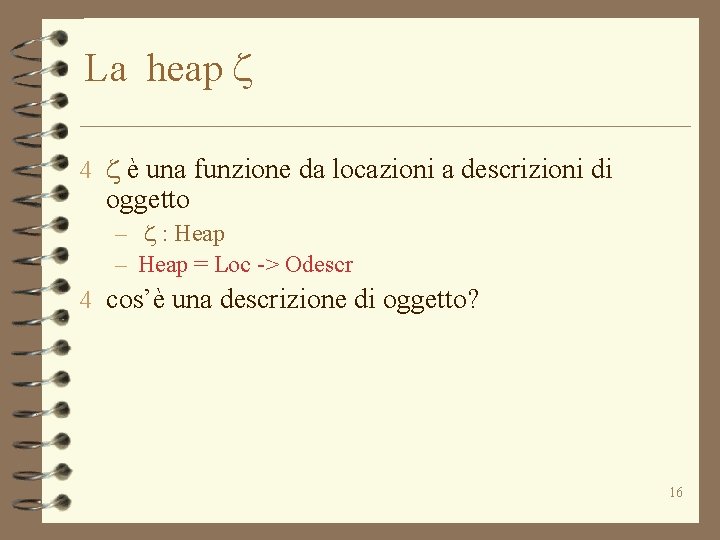 La heap z 4 z è una funzione da locazioni a descrizioni di oggetto
